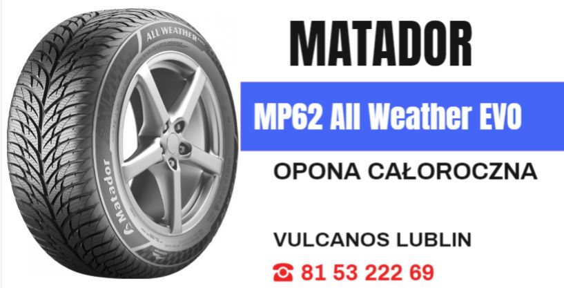 opony wielosezonowe Matador MP62 All Weather EVO Lublin