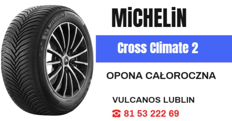 opony wielosezonowe Michelin CrossClimate 2 Lublin