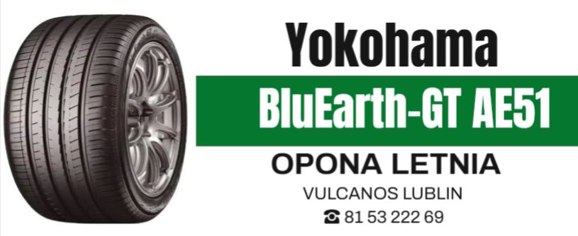 opony letnie Yokohama BluEarth-GT AE51 Lublin